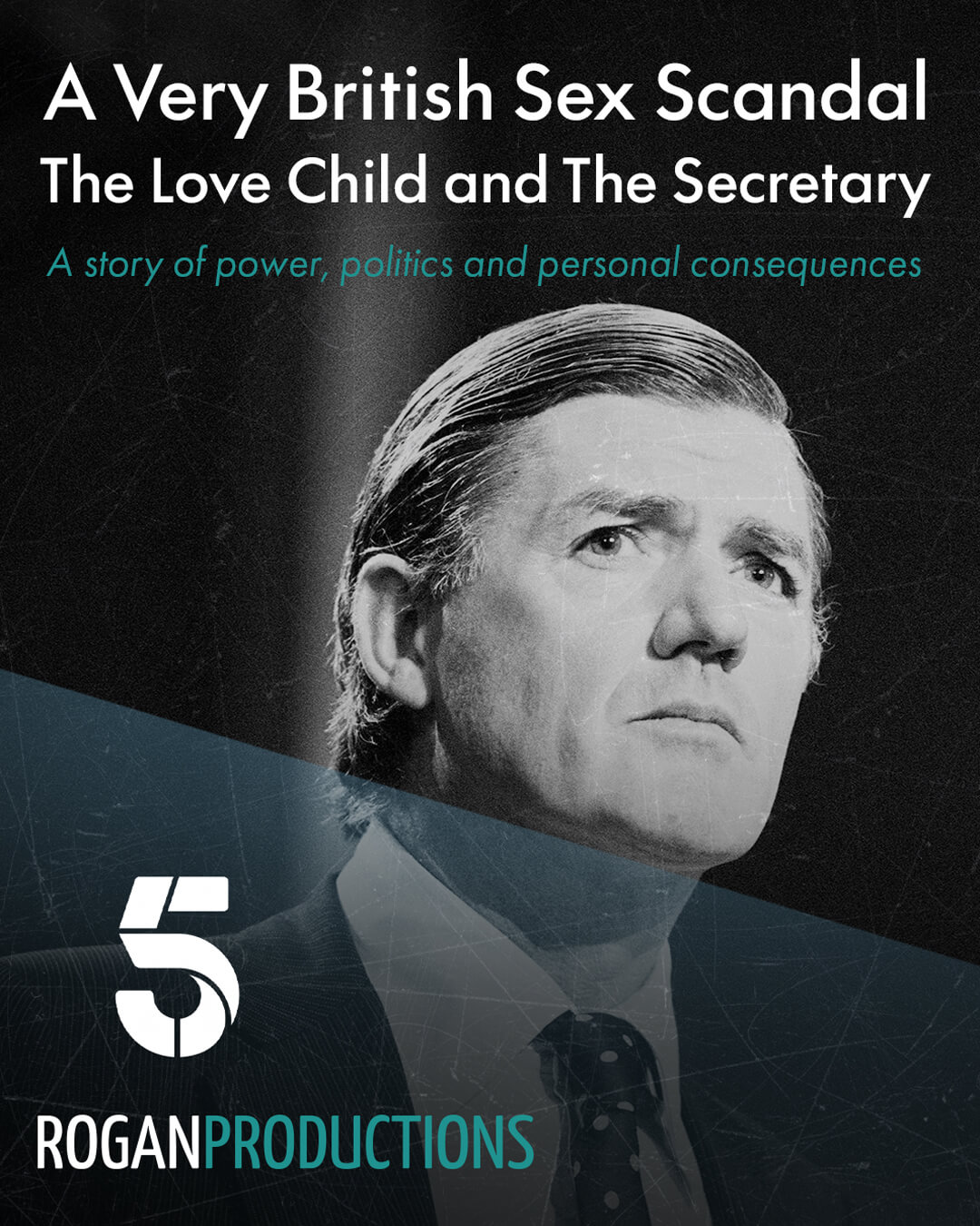 A Very British Sex Scandal: The Love Child and The Secretary